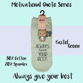 Motivational Quote Series " Always Give Your Best " Casual Ankle Socks - Kawata House of Socks