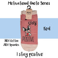 Motivational Quote Series " I stay positive " Casual Ankle Socks - Kawata House of Socks