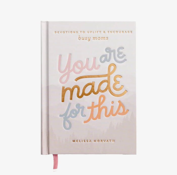 You are made for this Devotional